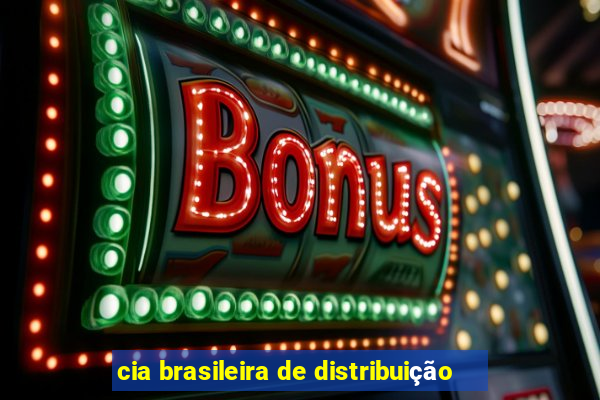 cia brasileira de distribuição