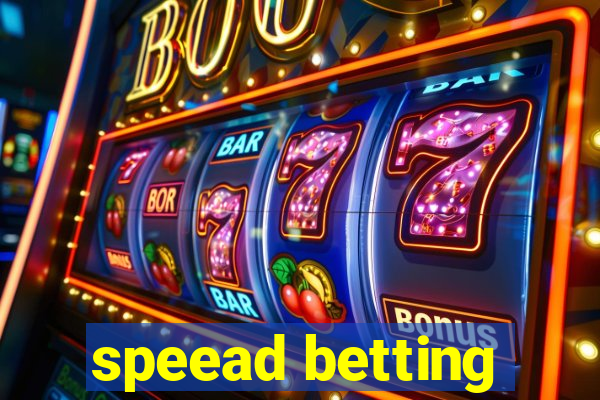 speead betting