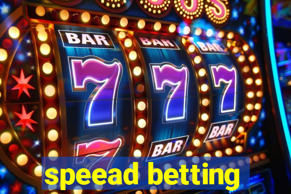 speead betting