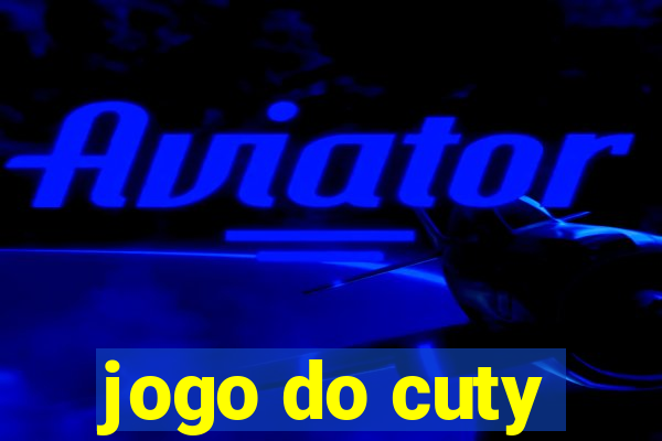 jogo do cuty