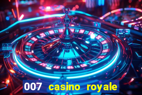 007 casino royale ver online