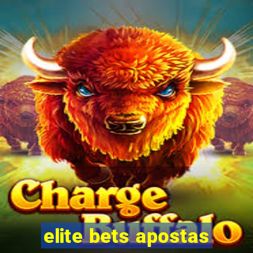 elite bets apostas