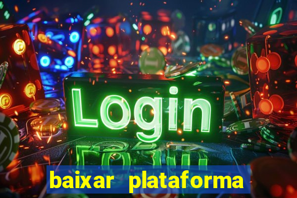 baixar plataforma de jogos