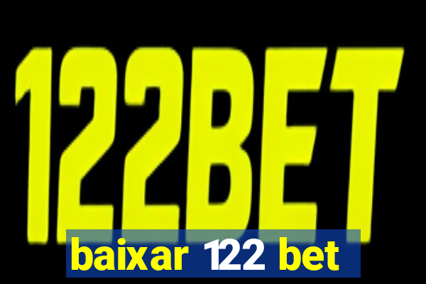 baixar 122 bet