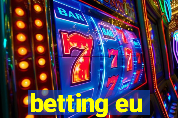 betting eu