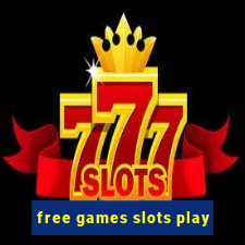 free games slots play