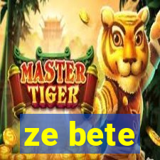 ze bete