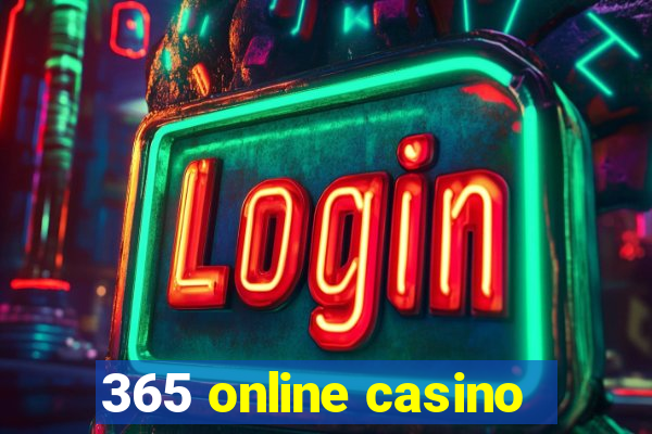 365 online casino