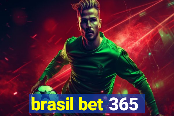 brasil bet 365