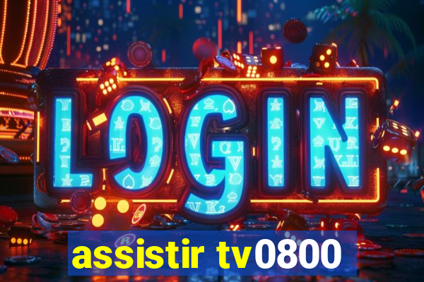 assistir tv0800