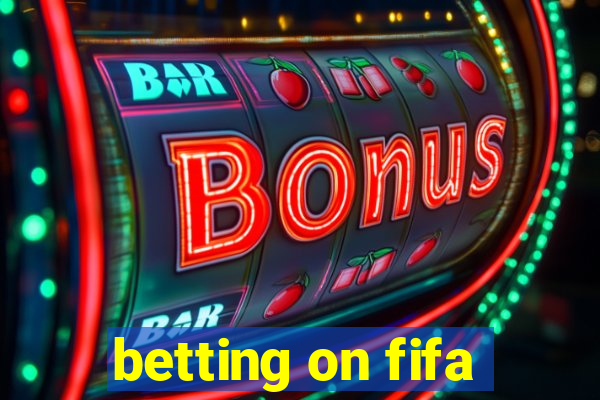 betting on fifa