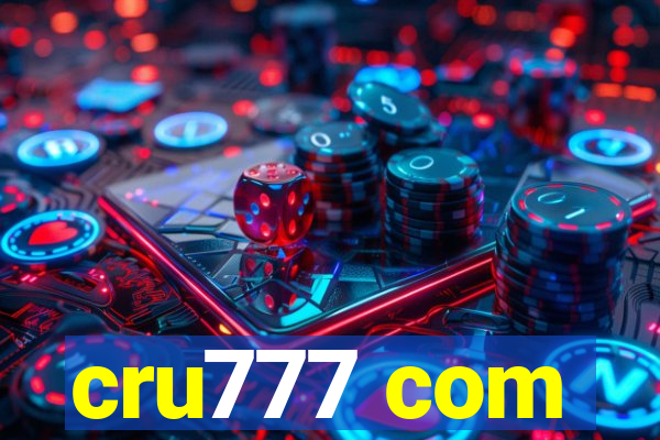 cru777 com