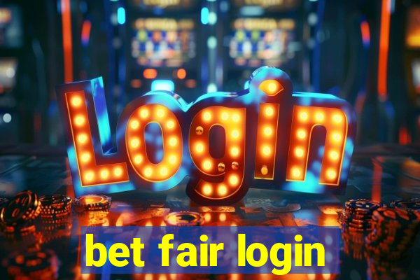 bet fair login