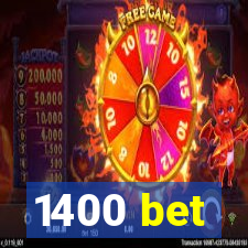 1400 bet