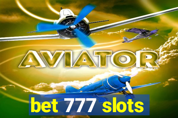 bet 777 slots