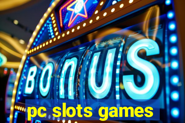 pc slots games