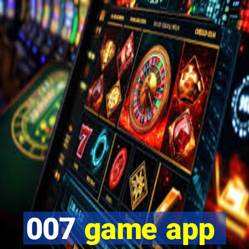 007 game app