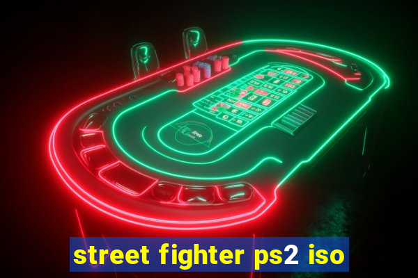 street fighter ps2 iso