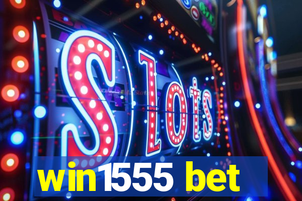 win1555 bet