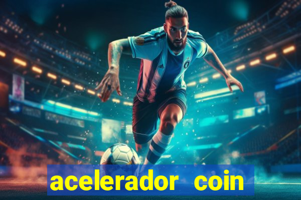 acelerador coin master 2024