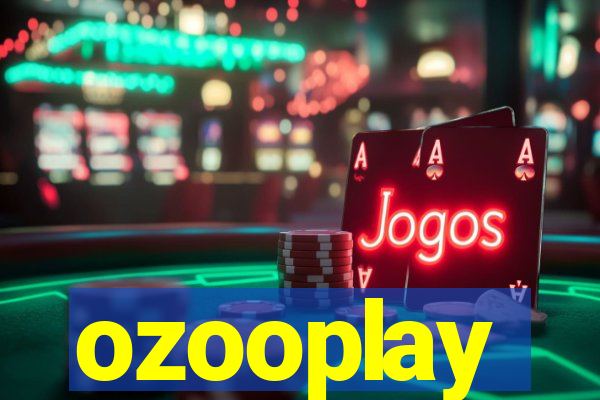 ozooplay