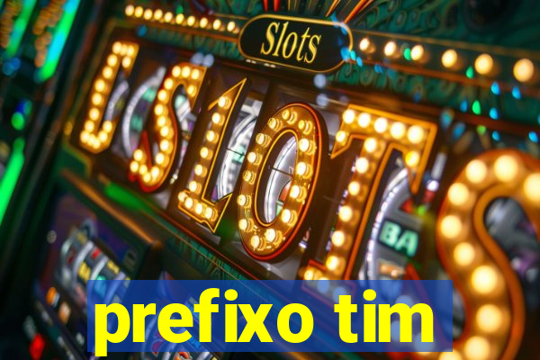 prefixo tim