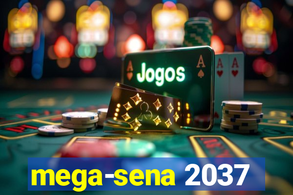 mega-sena 2037