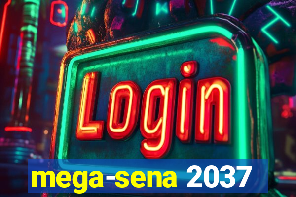 mega-sena 2037