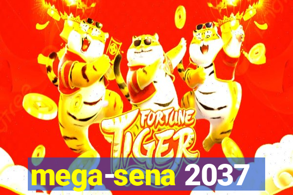 mega-sena 2037