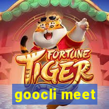 goocli meet