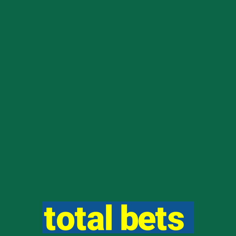 total bets