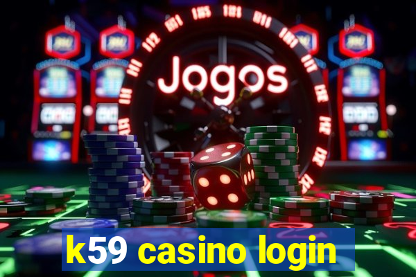 k59 casino login