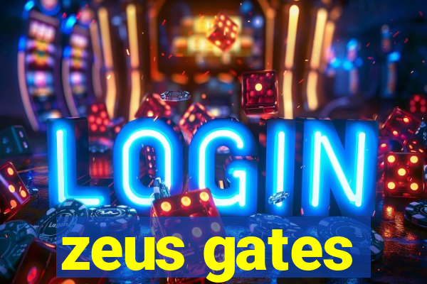 zeus gates