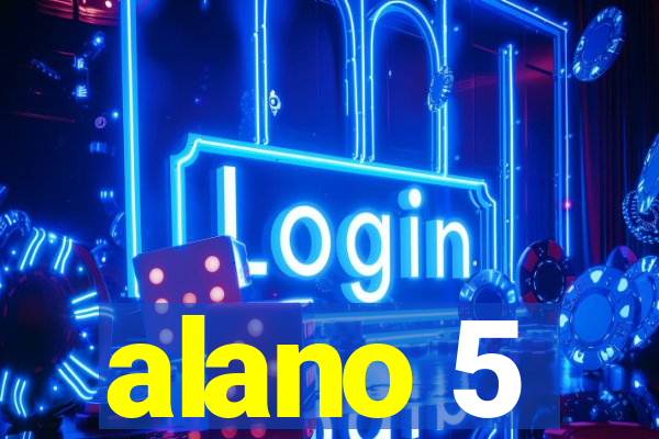 alano 5