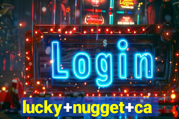 lucky+nugget+casino