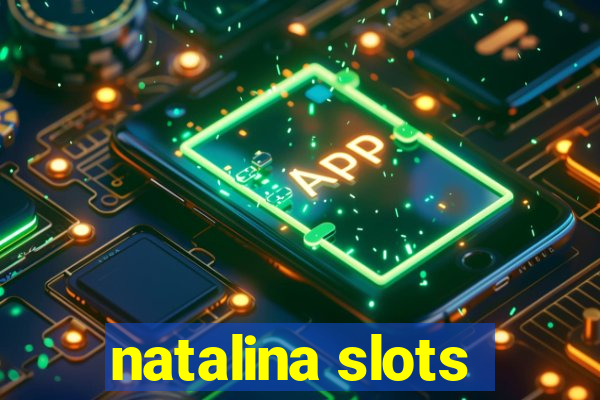 natalina slots