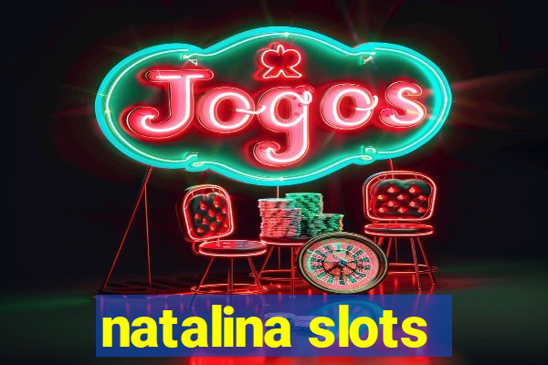 natalina slots