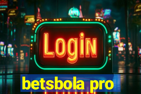 betsbola pro