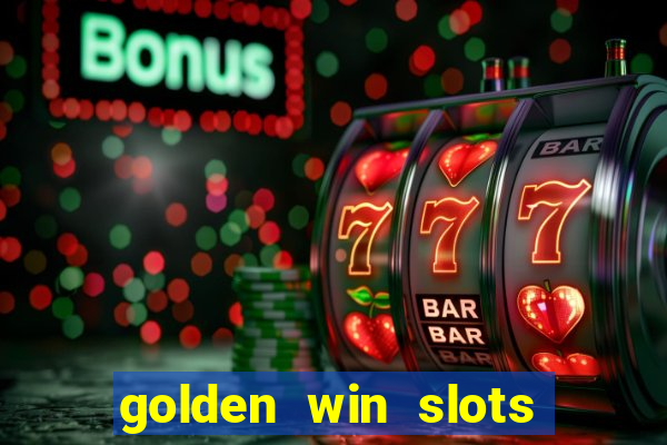 golden win slots apk download