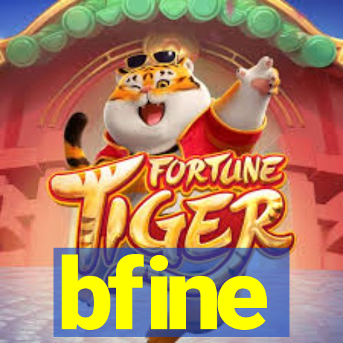 bfine