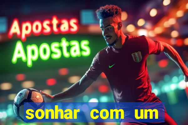 sonhar com um jogador de futebol famoso