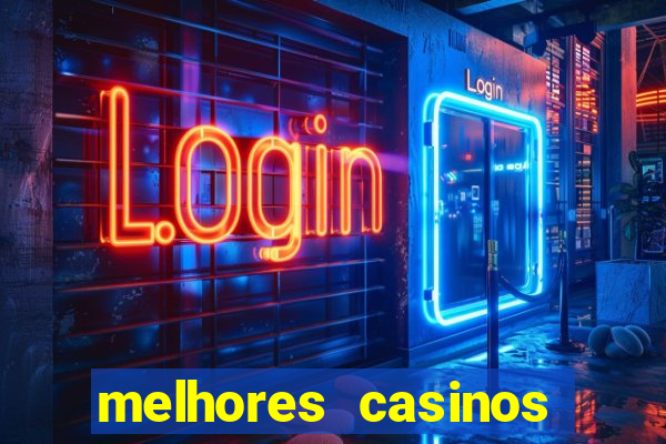 melhores casinos online skrill