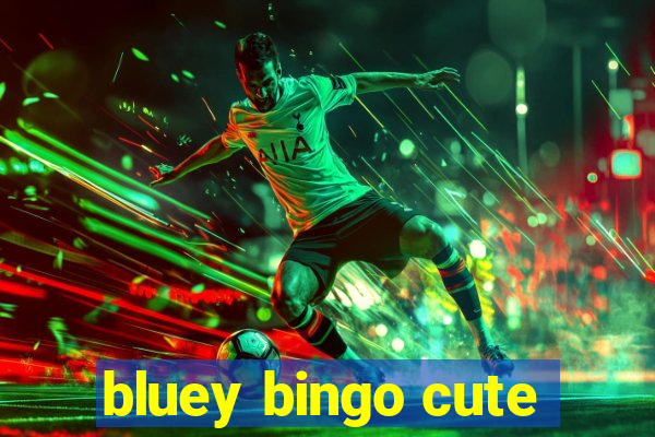 bluey bingo cute