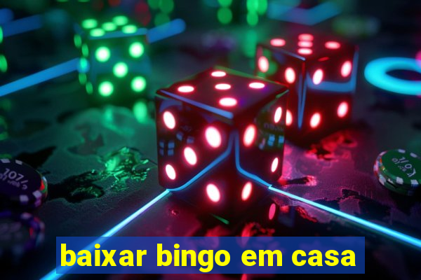 baixar bingo em casa