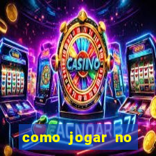 como jogar no fortune tigre