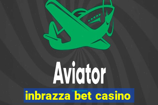 inbrazza bet casino