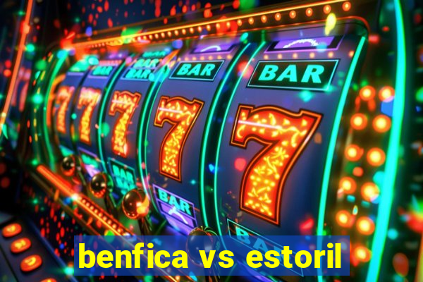 benfica vs estoril