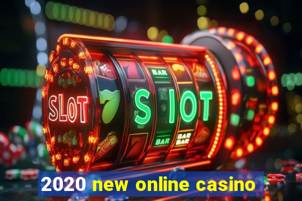 2020 new online casino