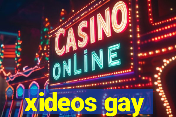 xideos gay