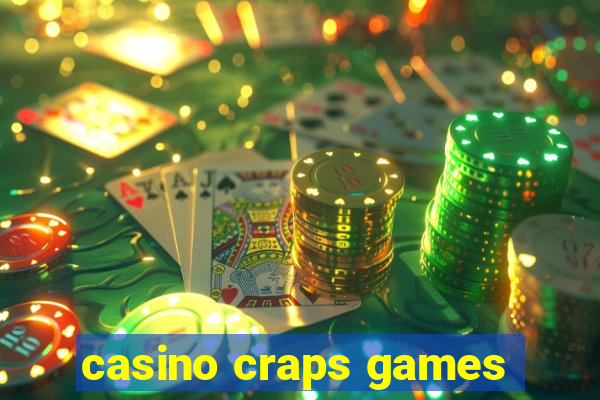 casino craps games